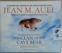 The Clan of the Cave Bear - Earth's Children written by Jean M. Auel performed by Sandra Burr on CD (Unabridged)
